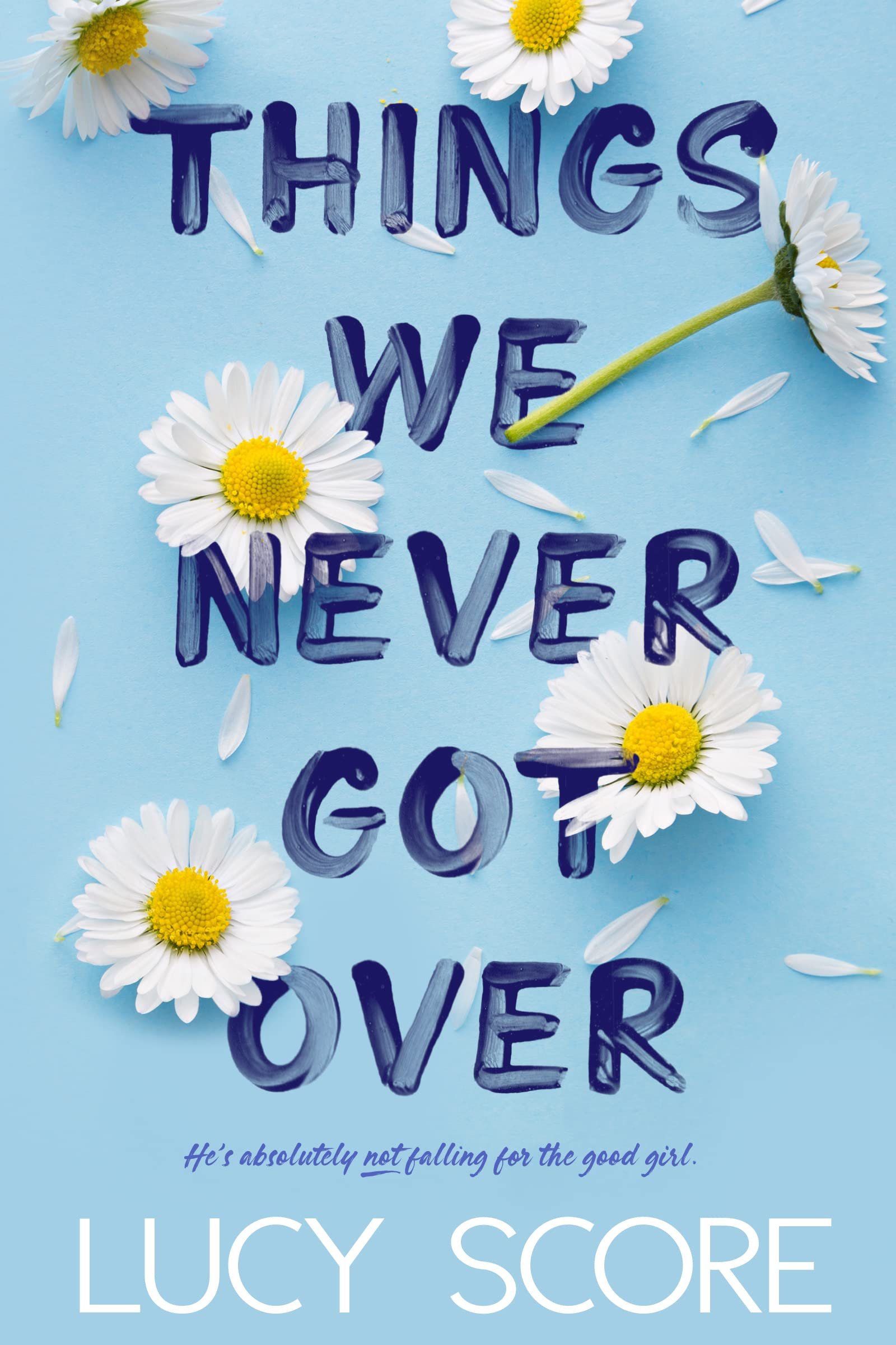 Things We Never Got Over (Knockemout Book 1) Cover